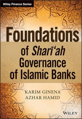 Foundations of Shari'ah Governance of Islamic Banks - book cover
