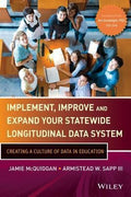 Implement, improve and expand your statewide longitudinal data system : creating a culture of data in education - book cover