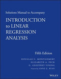 Solutions Manual to Accompany Introduction to Linear Regression Analysis - book cover