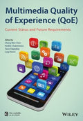 Multimedia quality of experience (QoE): current status and future requirements - book cover