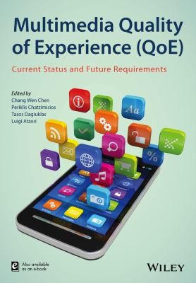 Multimedia quality of experience (QoE): current status and future requirements - book cover