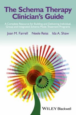 The Schema Therapy Clinician's Guide : a Complete Resource for Building and Delivering Individual, Group and Integrated  - book cover