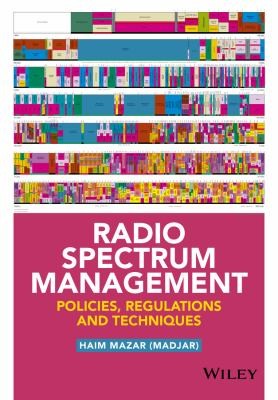 Radio Spectrum Management: Policies, Regulations and Techniques - book cover