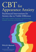 CBT for Appearance Anxiety: Psychosocial Interventions for Anxiety due to Visible Difference - book cover