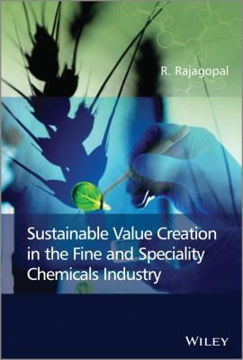 Sustainable Value Creation in the Fine and Speciality Chemicals Industry - book cover