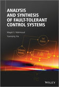 Analysis and synthesis of fault-tolerant control systems - book cover