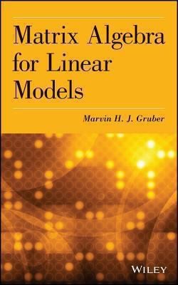 Matrix Algebra for Linear Models - book cover