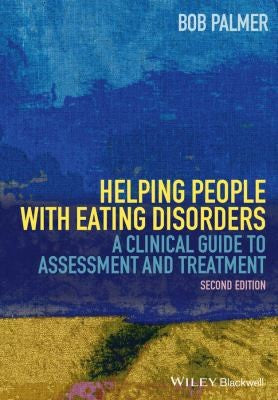 Helping people with eating disorders : a clinical guide to assessment and treatment - book cover