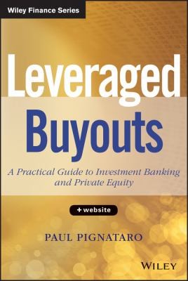 Leveraged Buyouts, + Website: A Practical Guide to Investment Banking and Private Equity - book cover