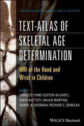 Text-atlas of skeletal age determination : MRI of the hand and wrist in children - book cover