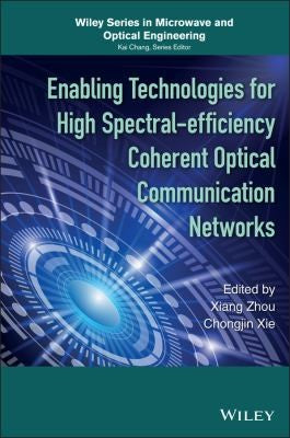 Enabling Technologies for High Spectral-efficiency Coherent Optical Communication Networks - book cover