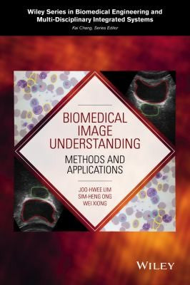 Biomedical Image Understanding: Methods and Applications - book cover