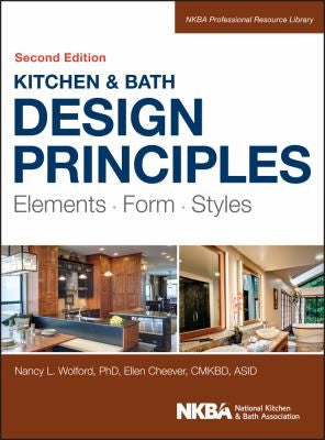 Kitchen and Bath Design Principles: Elements, Form, Styles - book cover