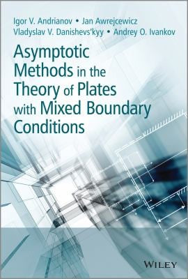 Asymptotic Methods in the Theory of Plates with Mixed Boundary Conditions - book cover