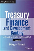Treasury Finance and Development Banking: A Guide to Credit, Debt, and Risk - book cover