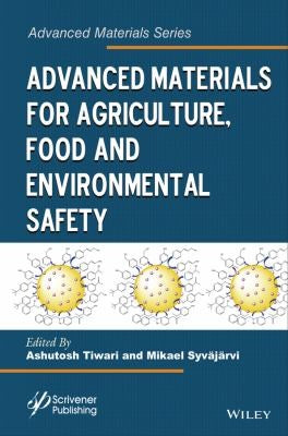 Advanced Materials for Agriculture, Food and Environmental Safety - book cover