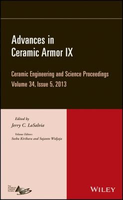 Advances in Ceramic Armor IX: Ceramic Engineering and Science Proceedings, Volume 34 Issue 5 - book cover