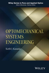 Optomechanical Systems Engineering - book cover
