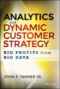 Analytics and dynamic customer strategy : big profits from big data - book cover