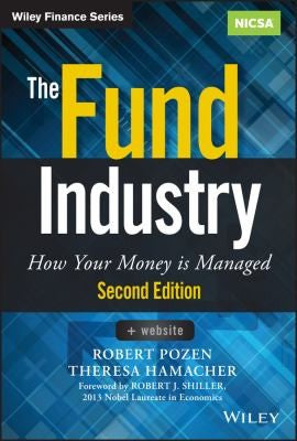 The Fund Industry: How Your Money is Managed - book cover