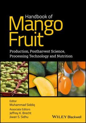 Handbook of Mango Fruit: Production, Postharvest Science, Processing Technology and Nutrition - book cover