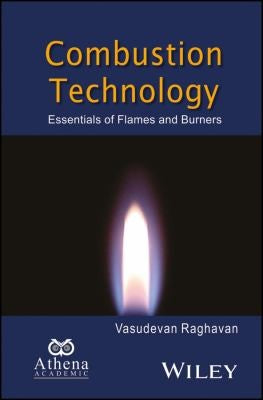 Combustion Technology: Essentials of Flames and Burners - book cover