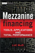 Mezzanine Financing: Tools, Applications and Total Performance - book cover