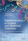 Peptidomimetics in Organic and Medicinal Chemistry - book cover