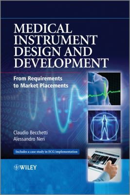Medical Instrument Design and Development: From Requirements to Market Placements - book cover