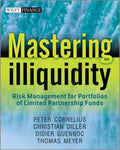 Mastering illiquidity : risk management for portfolios of limited partnership funds - book cover