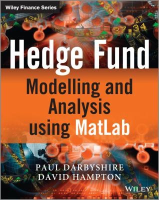 Hedge Fund Modelling and Analysis using MATLAB - book cover