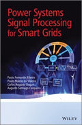Power systems signal processing for smart grids - book cover