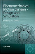 Electromechanical Motion Systems: Design and Simulation - book cover