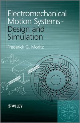 Electromechanical Motion Systems: Design and Simulation - book cover