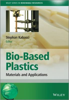 Bio-based plastics : materials and applications - book cover