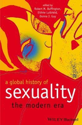 A Global History of Sexuality: The Modern Era - book cover