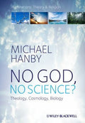 No God, no science? : theology, cosmology, biology - book cover