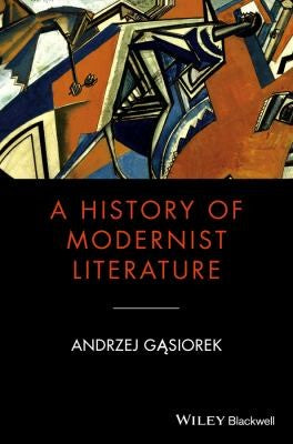 A History of Modernist Literature - book cover