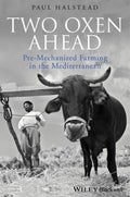 Two oxen ahead : pre-mechanized farming in the Mediterranean - book cover