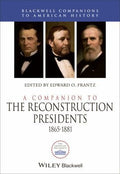 A Companion to the Reconstruction Presidents 1865-1881 - book cover