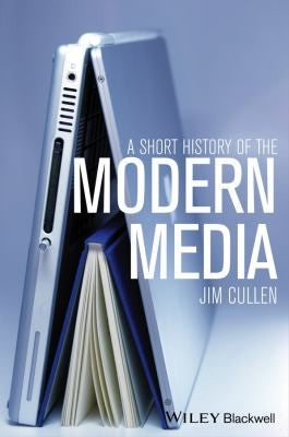 A Short History of the Modern Media - book cover