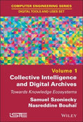 Collective Intelligence and Digital Archives: Towards Knowledge Ecosystems - book cover