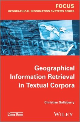 Geographical Information Retrieval in Textual Corpora - book cover