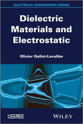 Dielectric Materials and Electrostatics - book cover