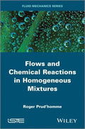 Flows and Chemical Reactions in Homogeneous Mixtures - book cover