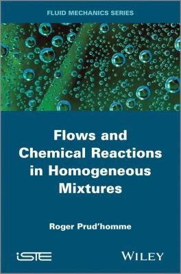 Flows and Chemical Reactions in Homogeneous Mixtures - book cover