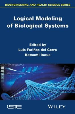 Logical Modeling of Biological Systems - book cover