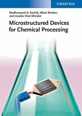 Microstructured Devices for Chemical Processing - book cover