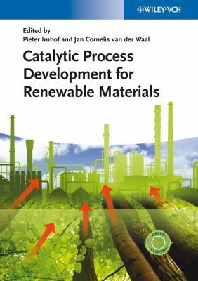 Catalytic Process Development for Renewable Materials - book cover
