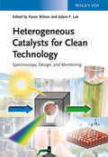 Heterogeneous Catalysts for Clean Technology: Spectroscopy, Design, and Monitoring - book cover